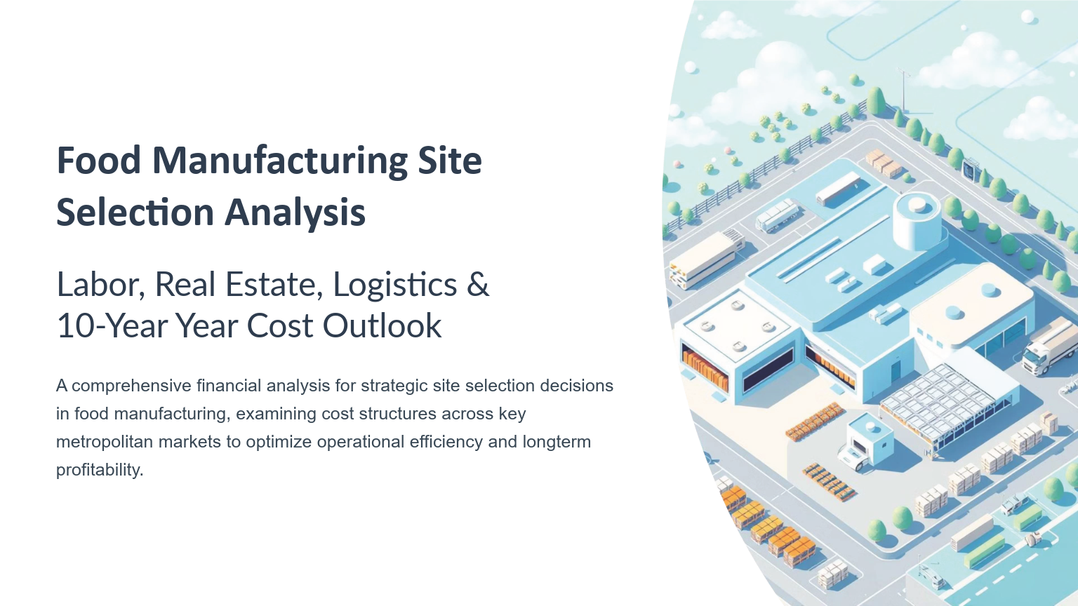 Food Manufacturing Site Selection Analysis